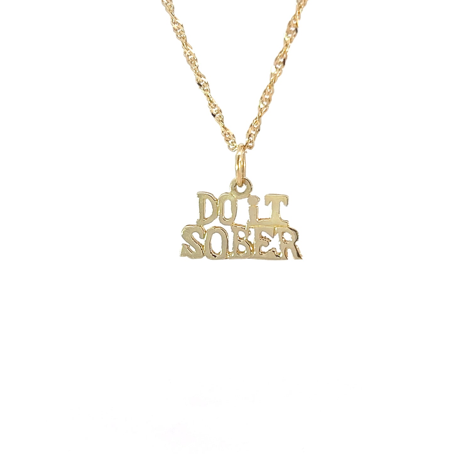 14k Gold, Sayings Pendant, "Do It Sober"