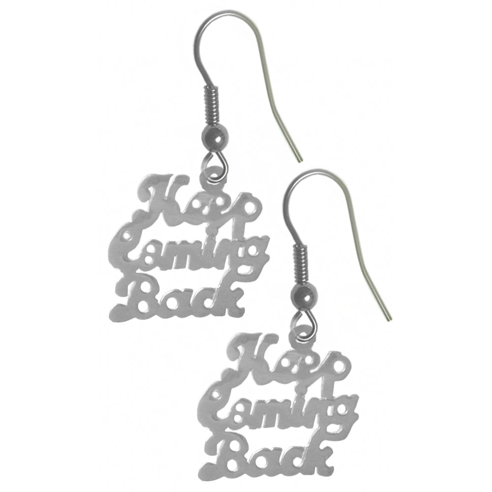 Sterling Silver, Sayings Earrings, "Keep Coming Back"