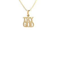 14k Gold, Sayings Pendant, "TRY GOD"