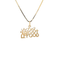 14k Gold, Sayings Pendant, "Let Go And Let God"