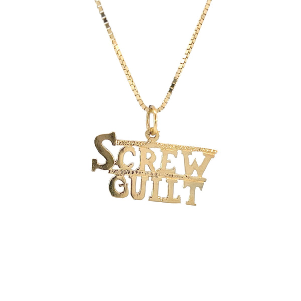 14K Gold, Sayings Pendant, "SCREW GUILT"