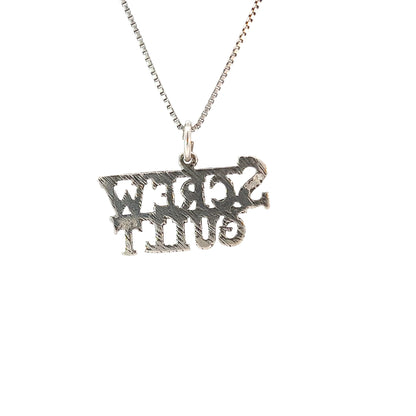 Sterling Silver, Sayings Pendant, "SCREW GUILT"