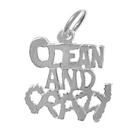 Sterling Silver, Sayings Pendant, "Clean And Crazy"