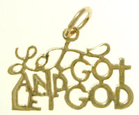 14k Gold, Sayings Pendant, "Let Go And Let God"