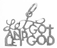 Sterling Silver, Sayings Pendant, "Let Go And Let God"