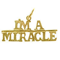 14k Gold, Sayings Pendant, "I'M A MIRACLE"