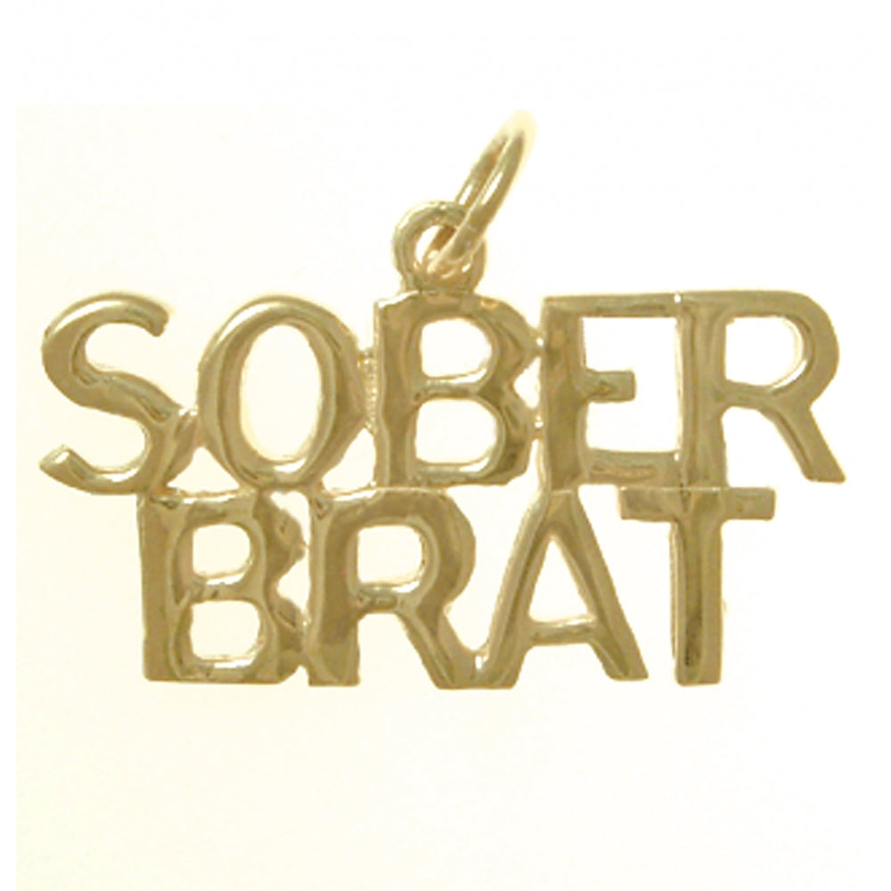 14k Gold, Sayings Pendant, "Sober Brat"