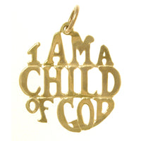 14k Gold, Sayings Pendant, "I AM A CHILD OF GOD"