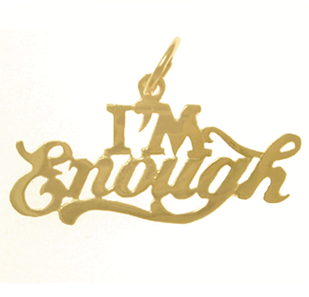 14k Gold, Sayings Pendant, "I'M Enough"