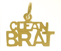 14k Gold, Sayings Pendant, "Clean Brat"