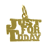 14k Gold, Sayings Pendant, "Just For Today"