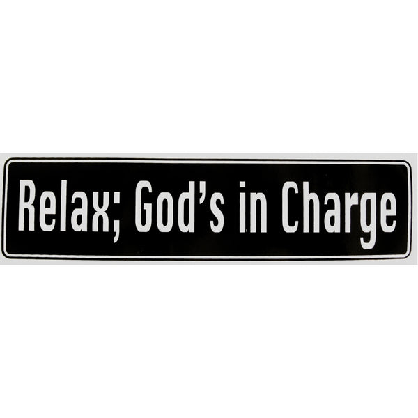 "Relax; God's in Charge" Bumper Sticker, Available in 3 Colors, Size 11-1/2" x 3"