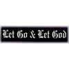 "Let Go & Let God" Bumper Sticker, Available in 3 Colors, Size 11-1/2" x 3"