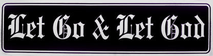 "Let Go & Let God" Bumper Sticker, Available in 3 Colors, Size 11-1/2" x 3"