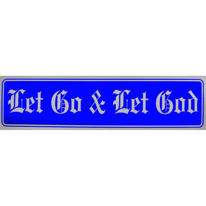 "Let Go & Let God" Bumper Sticker, Available in 3 Colors, Size 11-1/2" x 3"