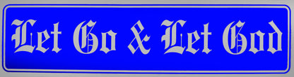 "Let Go & Let God" Bumper Sticker, Available in 3 Colors, Size 11-1/2" x 3"