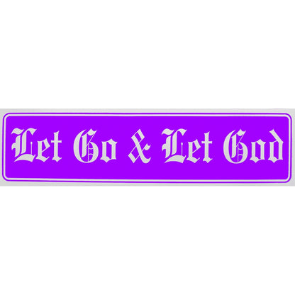 "Let Go & Let God" Bumper Sticker, Available in 3 Colors, Size 11-1/2" x 3"