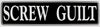 "Screw Guilt" Bumper Sticker, Available in 3 Colors, Size 11-1/2" x 3"