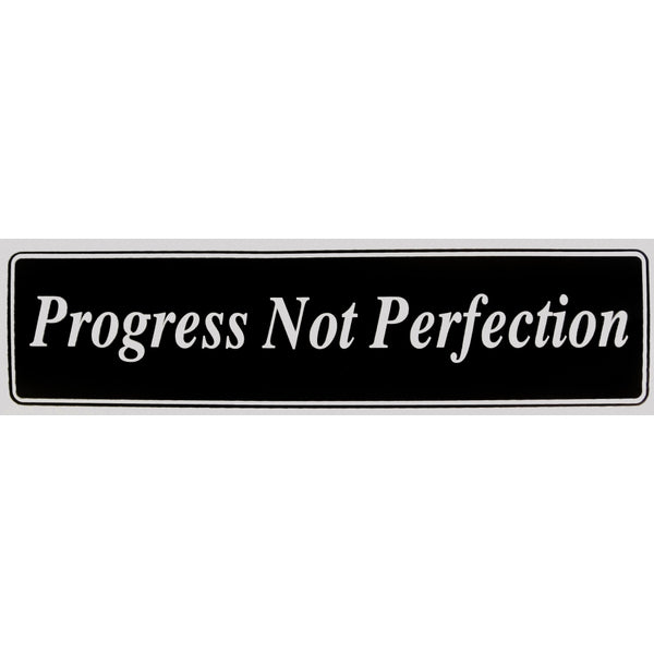 "Progress Not Perfection" Bumper Sticker, Available in 3 Colors, Size 11-1/2" x 3"