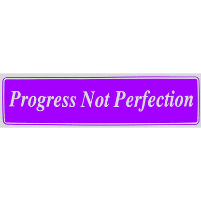"Progress Not Perfection" Bumper Sticker, Available in 3 Colors, Size 11-1/2" x 3"