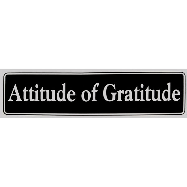 "Attitude of Gratitude" Bumper Sticker, Available in 3 Colors, Size 11-1/2" x 3"