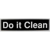 "Do it Clean" Bumper Sticker, Available in 3 Colors, Size 11-1/2" x 3"