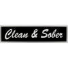 "Clean & Sober" Bumper Sticker, Available in 3 Colors, Size 11-1/2" x 3"