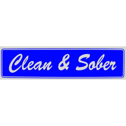 "Clean & Sober" Bumper Sticker, Available in 3 Colors, Size 11-1/2" x 3"