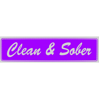 "Clean & Sober" Bumper Sticker, Available in 3 Colors, Size 11-1/2" x 3"